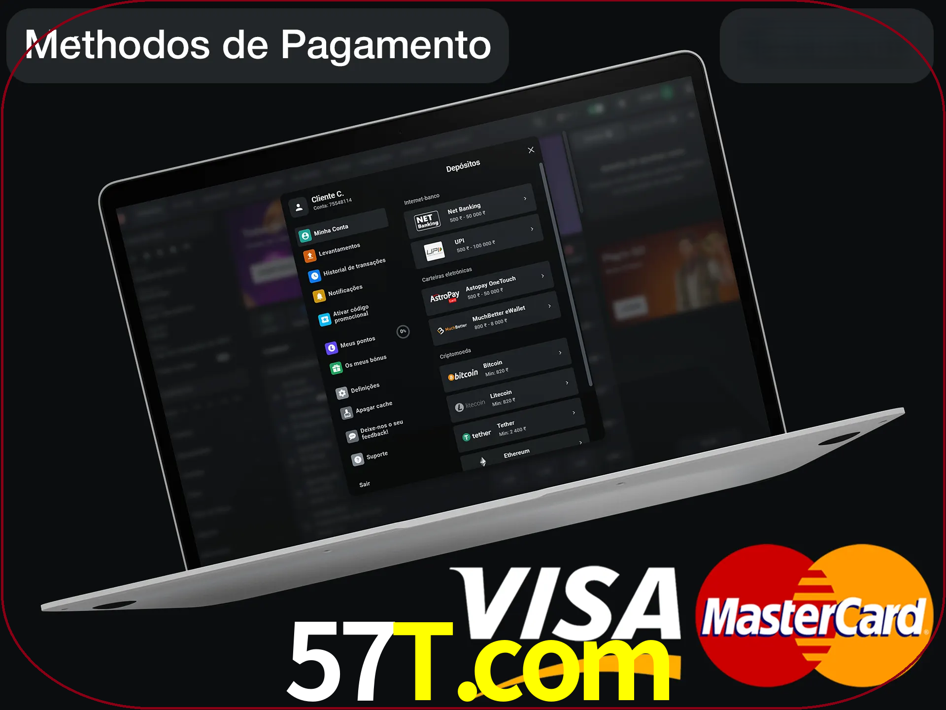 Use seu método de depósito preferido.